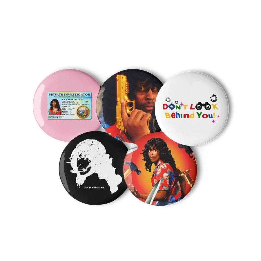 DON'T LOOK BEHIND YOU. BUTTON PINS